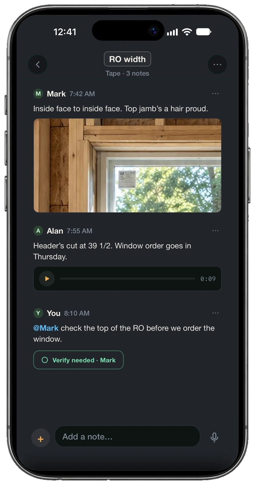 An iPhone showing the RO width line's thread: Mark's note with a photo of the top jamb, Alan's note with a voice memo, and a note asking Mark to check the top of the opening, with a Verify ask assigned to Mark.